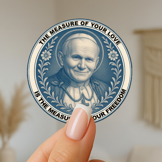 Saint Pope John Paul II Inspirational Quote, Religious Round Sticker - Blue White Chinoiserie, Baroque Style, Freedom Measure, Faith Decor,